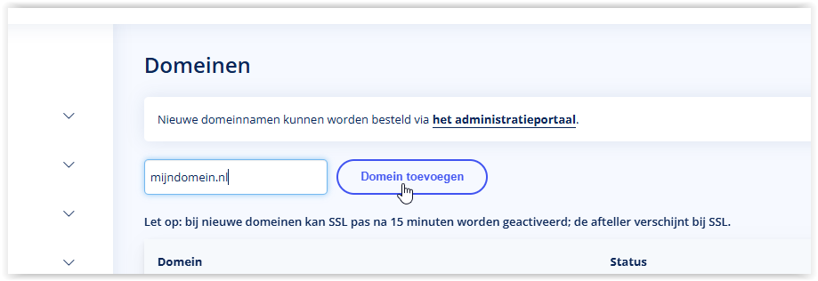 Hoe koppel ik mijn domeinnaam aan mijn webwinkelpakket bij jullie? - Hoe koppel ik mijn domeinnaam aan mijn webwinkelpakket bij jullie? Domein toevoegen